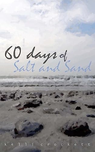 60 Days of Salt and Sand