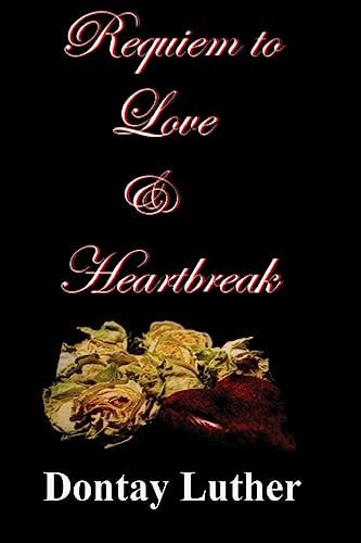 Requiem to Love and Heartbreak