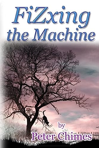 Fizxing the Machine