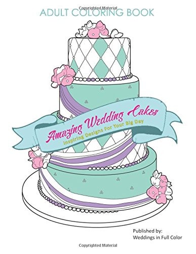 Amazing Wedding Cakes Inspiring Designs For Your Big Day