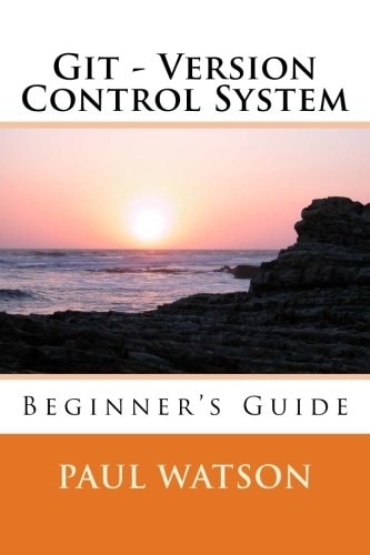 Git - Version Control System Beginner's Guide