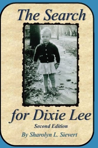 The Search for Dixie Lee Second Edition