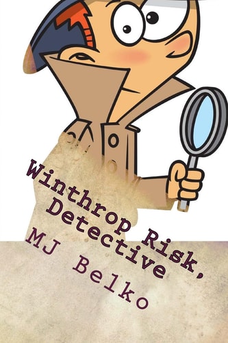 Winthrop Risk, Detective The Mystery of the Missing Hamster