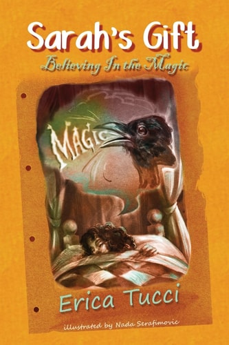 Sarah's Gift Believing In the Magic