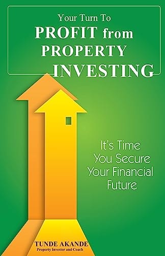 Your Turn To Profit From Property Investing Its Time You Secure Your Financial Future