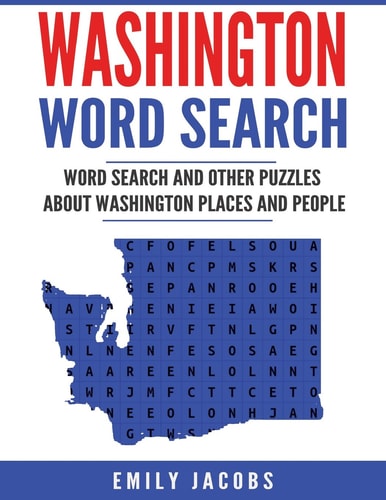 Washington Word Search Word Search and Other Puzzles about Washington Places and People