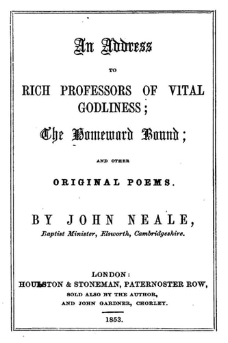 An Address to Rich Professors of Vital Godliness, the Homeward Bound, and Other Original Poems