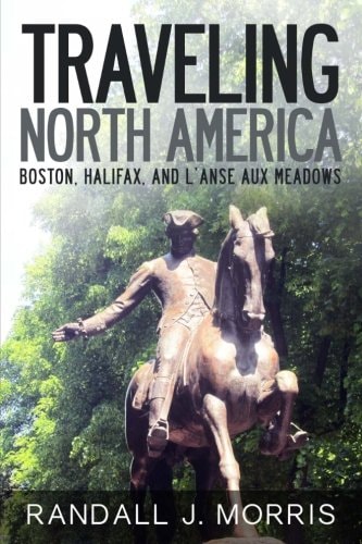 Traveling North America Boston, Halifax, and L'Anse Aux Meadows