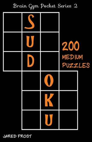 200 Medium Sudoku Puzzles Brain Gym Pocket Series Book