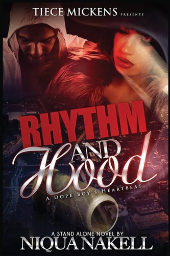 Rhythm & Hood A Dope Boy's Heartbeat