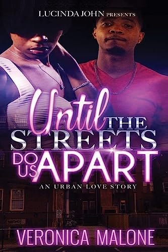 Until the Streets Do Us Apart An Urban Love Story