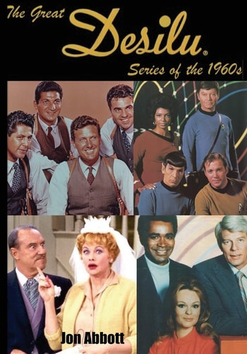 The Great Desilu Series of The 1960s