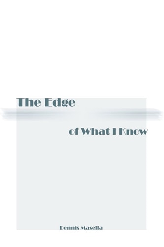 The Edge of What I Know