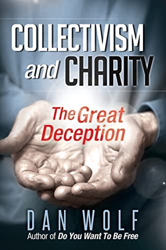 Collectivism and Charity The Great Deception
