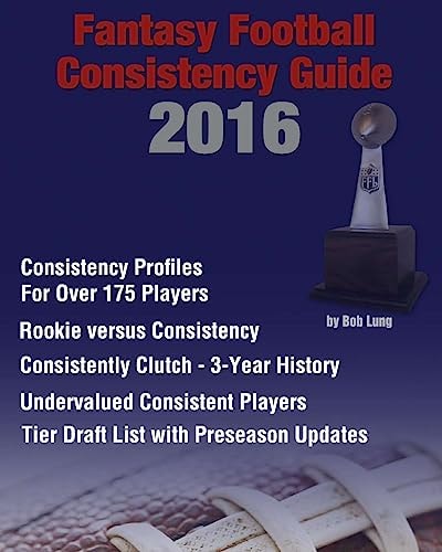 2016 Fantasy Football Consistency Guide