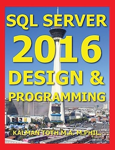 SQL Server 2016 Design and Programming