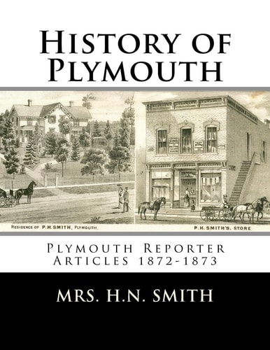 History of Plymouth Plymouth Reporter Articles 1872-1873