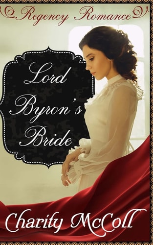 Lord Byron's Bride Regency Romance