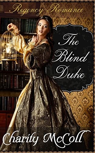 The Blind Duke Regency Romance