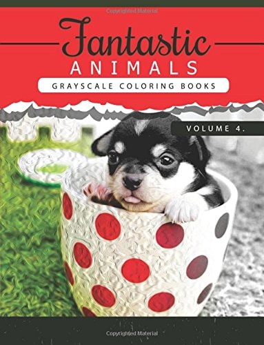 Fantastic Animals Book 4 Animals Grayscale Coloring Books for Adults Relaxation Art Therapy for Busy People (Adult Coloring Books Series, Grayscale Fantasy Coloring Books)