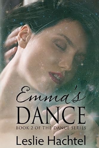 Emma's Dance The Second Book in the Dance Series