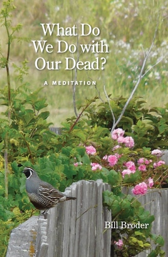 What Do We Do with Our Dead? A Meditation