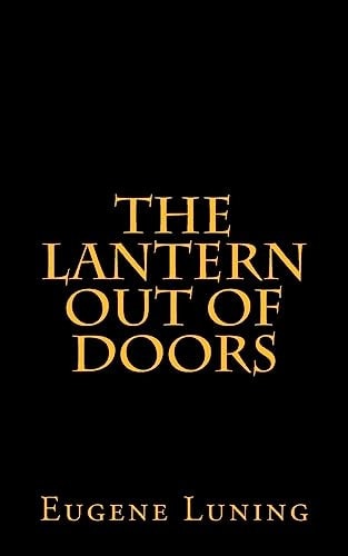 The Lantern Out of Doors An Experiment in Emulating the Early Church Gatherings