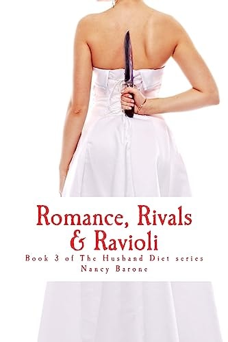 Romance, Rivals and Ravioli Book 3 of the Husband Diet (Amazing Erica) Series