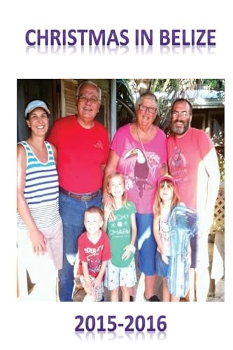 Christmas in Belize 2015-2016