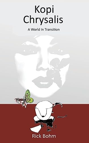 Kopi Chrysalis A World in Transition