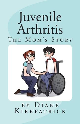 Juvenile Arthritis The Mom's Story