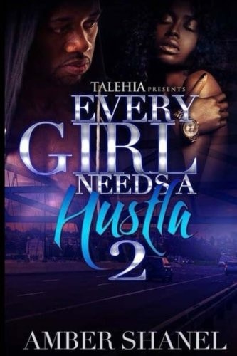 Every Girl Needs a Hustla 2