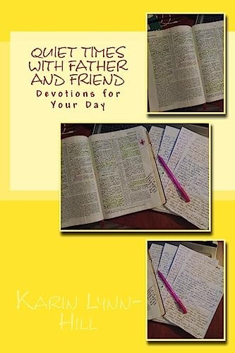 Quiet Times With Father and Friend Devotions for Your Day Vol 2
