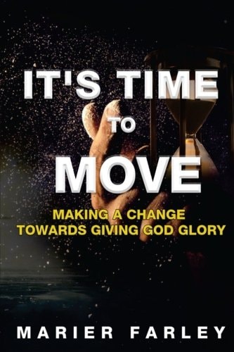 It's Time to Move Making a Change Towards Giving God Glory