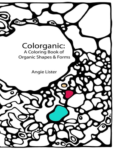 Colorganic A Coloring Book of Organic Shapes and Forms