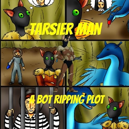 Tarsier Man A Bot Ripping Plot