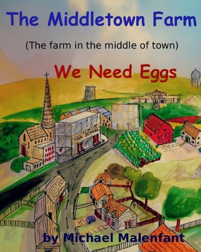 The Middletown Farm (The Farm in the Middle of Town) We Need Eggs
