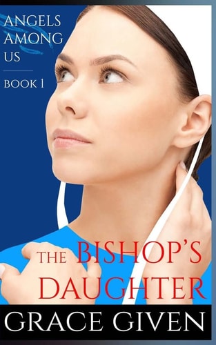 An Amish Romance The Bishop's Daughter: Inspirational Romance