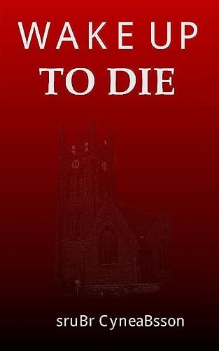 Wake Up to Die