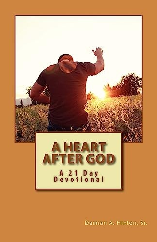 A Heart After God