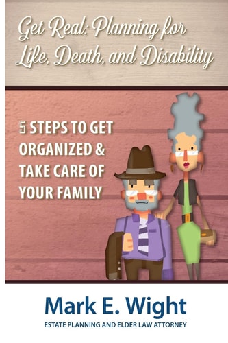 Get Real Planning for Life, Death & Disability