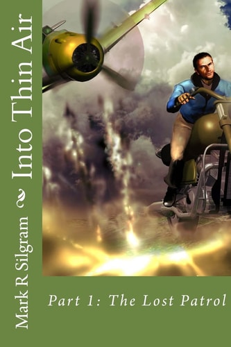 Into Thin Air The Lost Patrol