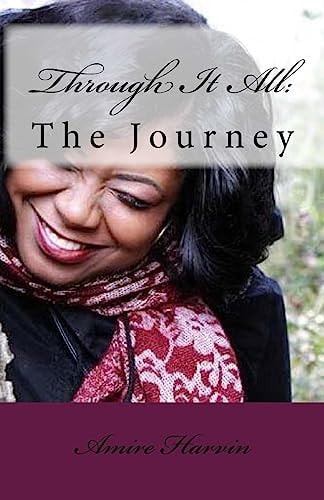 Through It All : The Journey