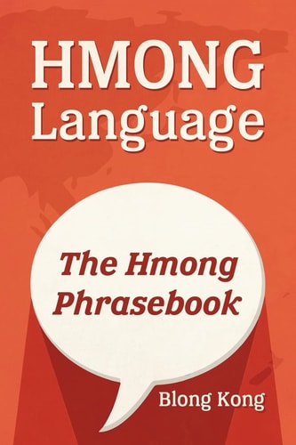 Hmong Language The Hmong Phrasebook