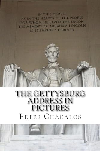 The Gettysburg Address In Pictures