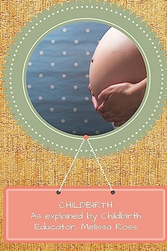 Childbirth Prep As Explained by a Certified Childbirth Educator