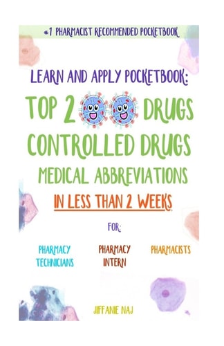 Learn and Apply Pocketbook Top 200 Drugs, Controlled Drugs, Medical Abbreviations In Less Than 2 Weeks