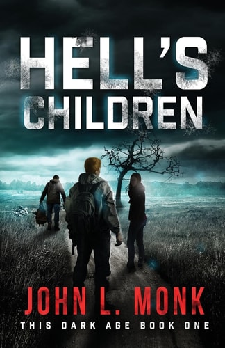 Hell's Children A Post-Apocalyptic Survival Thriller