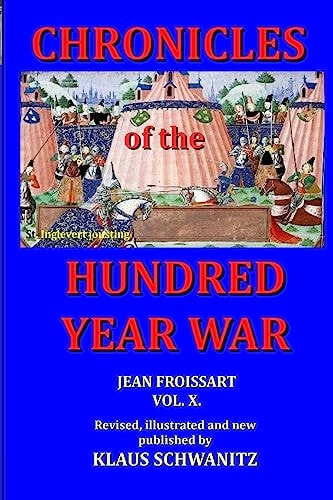 Hundred Year War Chronicles of the Hundred Year War