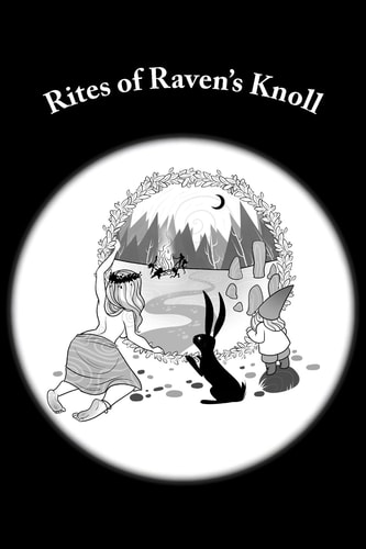 Rites of Raven's Knoll